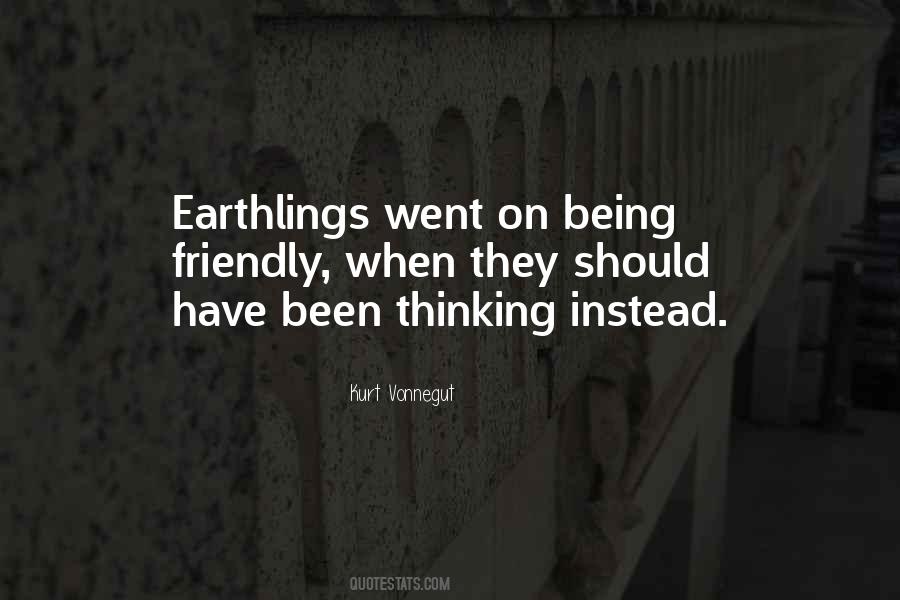 Quotes About Earthlings #1368710