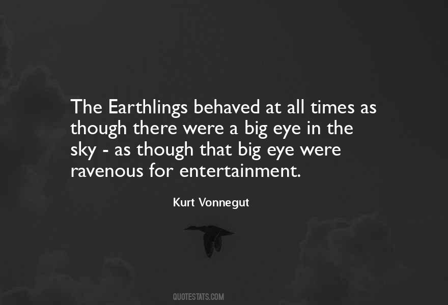 Quotes About Earthlings #799138