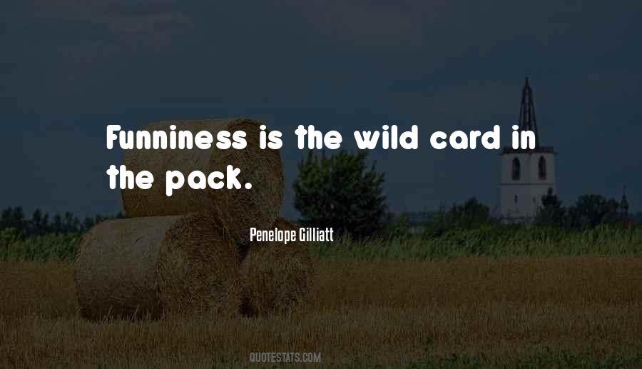 Quotes About Wild Cards #10986