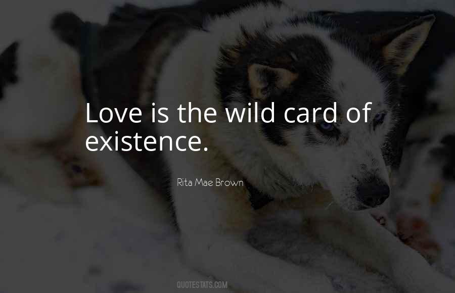 Quotes About Wild Cards #1417662