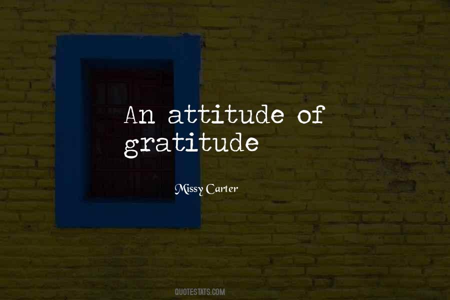 An Attitude Of Gratitude Quotes #1804599