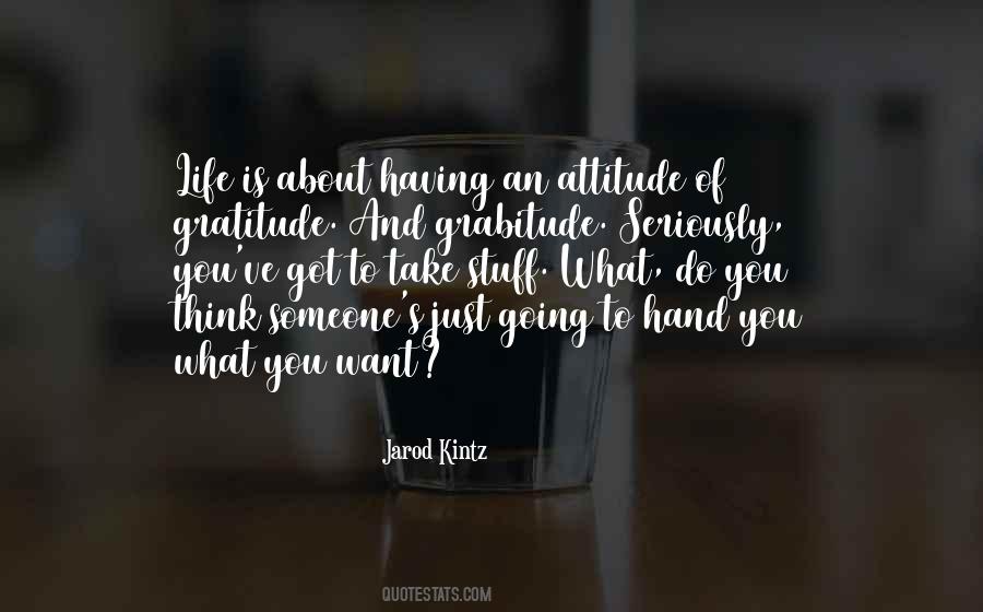 An Attitude Of Gratitude Quotes #458741