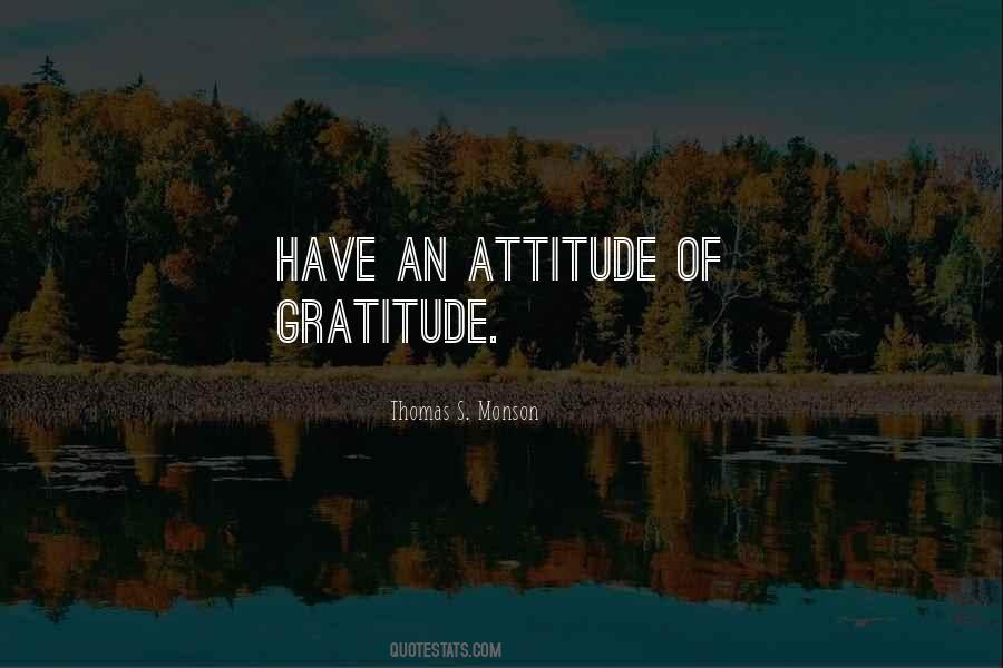 An Attitude Of Gratitude Quotes #721187