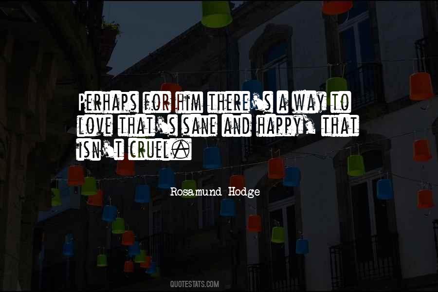 Quotes About Happy And Love #127896 Quotes About Happy And Love #127896