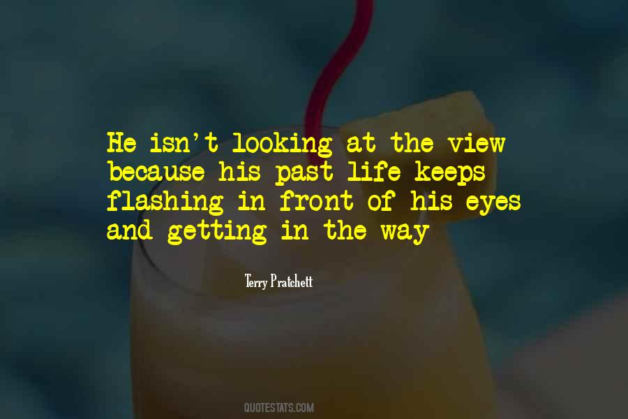 Quotes About Looking In Front #1342036