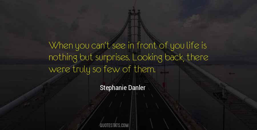 Quotes About Looking In Front #1449130