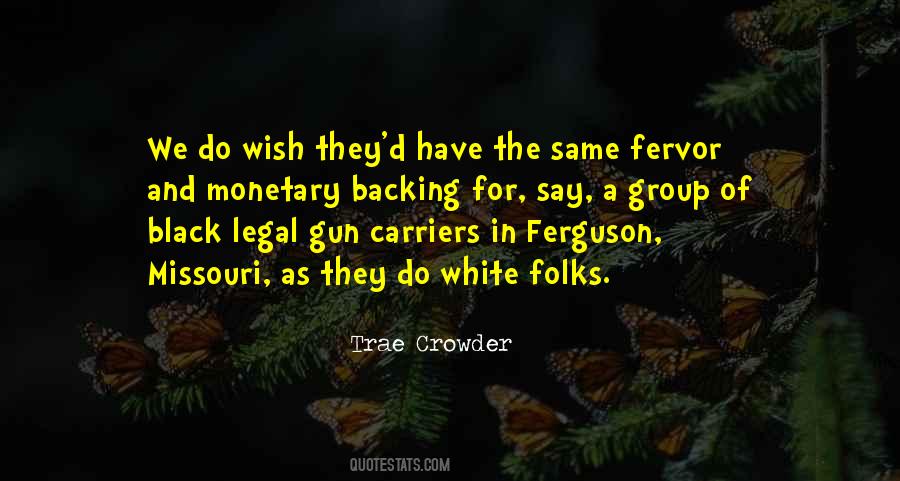 Quotes About Ferguson Missouri #1260360