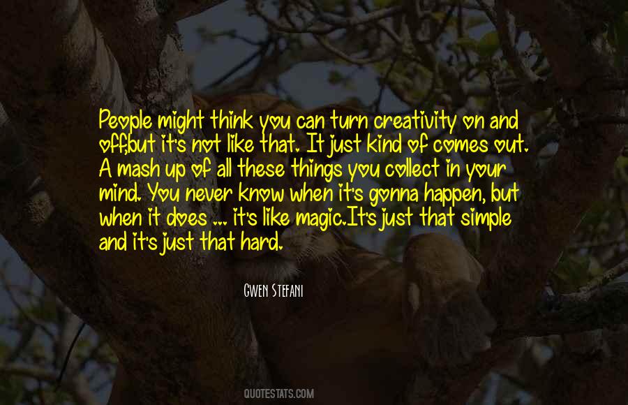 Nothing Is Hard Or Simple Quotes #174302