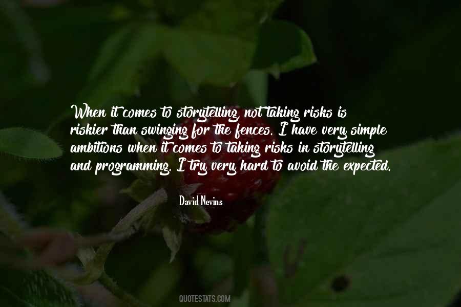 Nothing Is Hard Or Simple Quotes #231341
