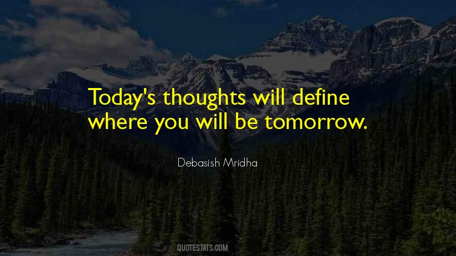 Today S Thoughts Quotes #1721220