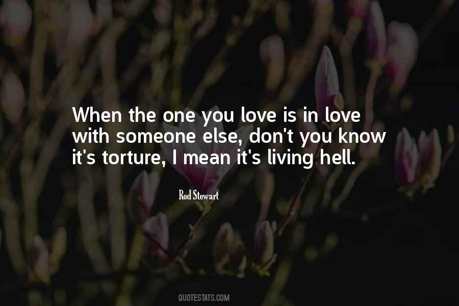 Quotes About Someone Else's Love #726883