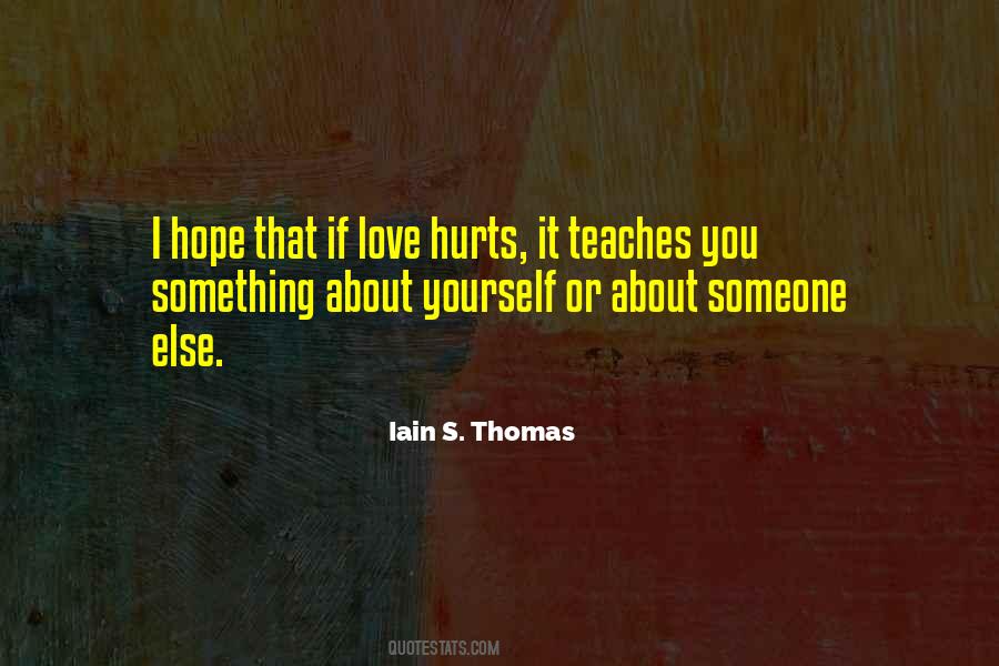Quotes About Someone Else's Love #867698