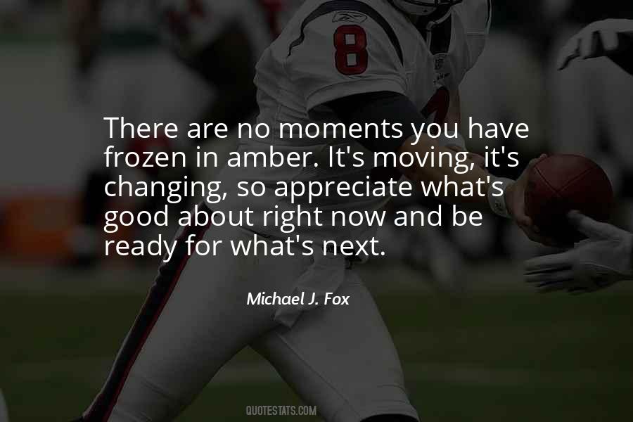 Moving Moments Quotes #1727272