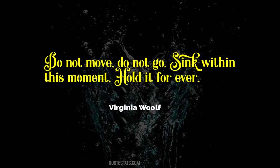 Moving Moments Quotes #1802923