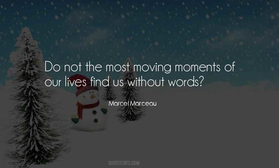 Moving Moments Quotes #341646