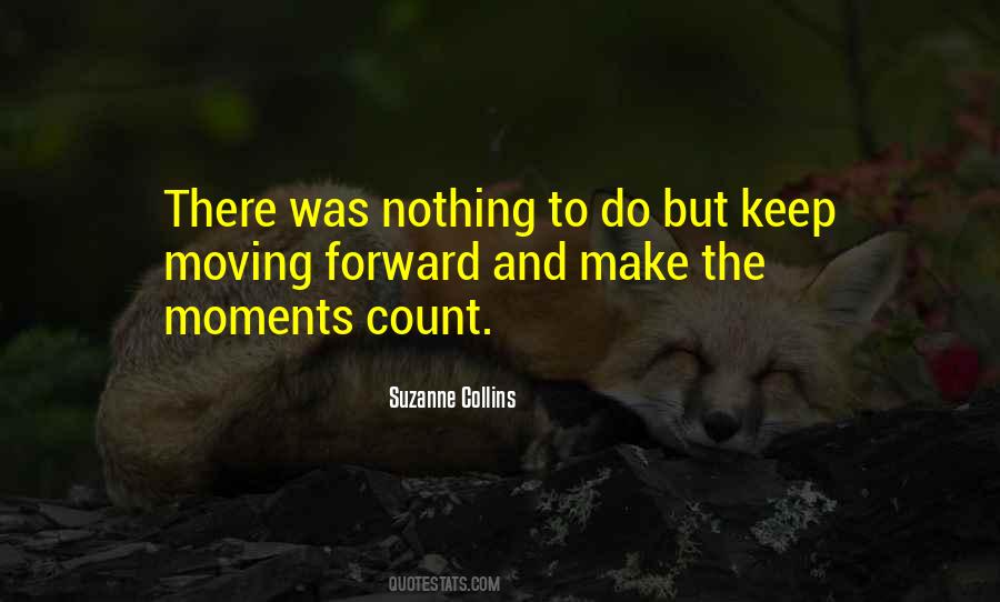 Moving Moments Quotes #461433