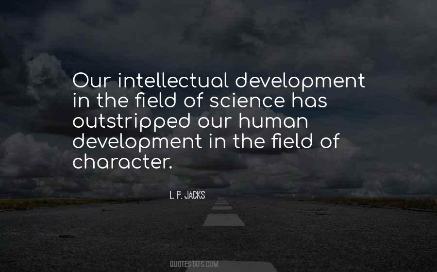 Quotes About Intellectual Development #469560