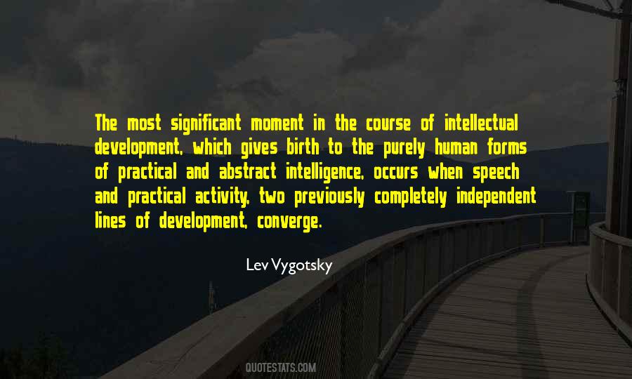 Quotes About Intellectual Development #617409