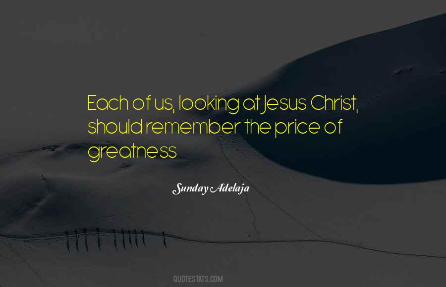 Quotes About The Greatness Of Jesus Christ #1708493