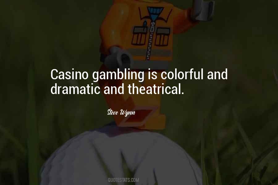 Quotes About Casino Gambling #971666