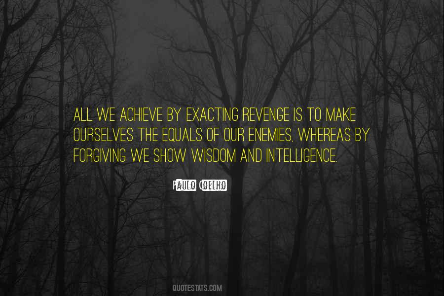 Quotes About Exacting Revenge #1390150