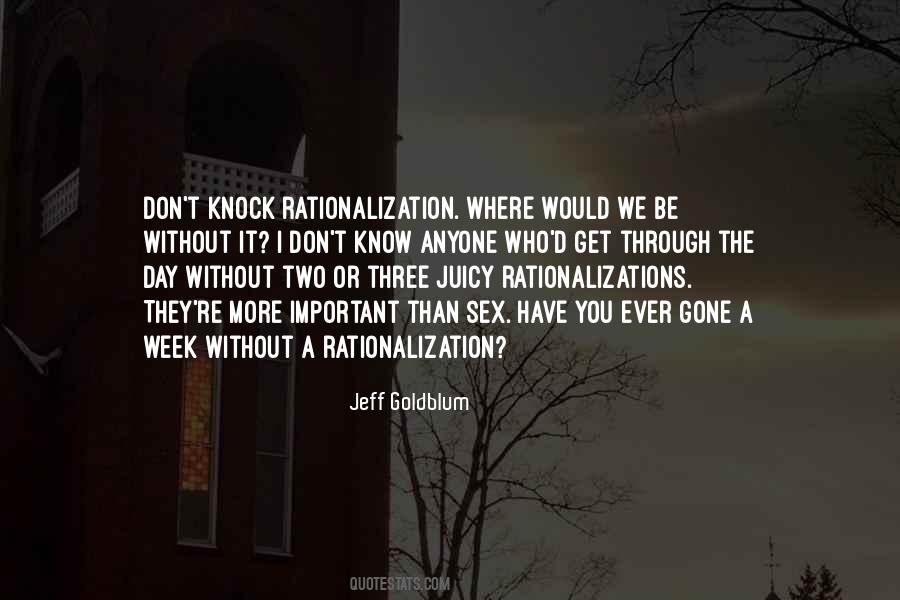 Quotes About Rationalizations #1315073