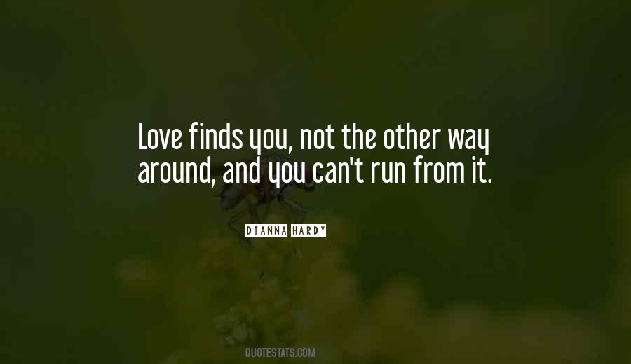 Quotes About Running From Love #179490