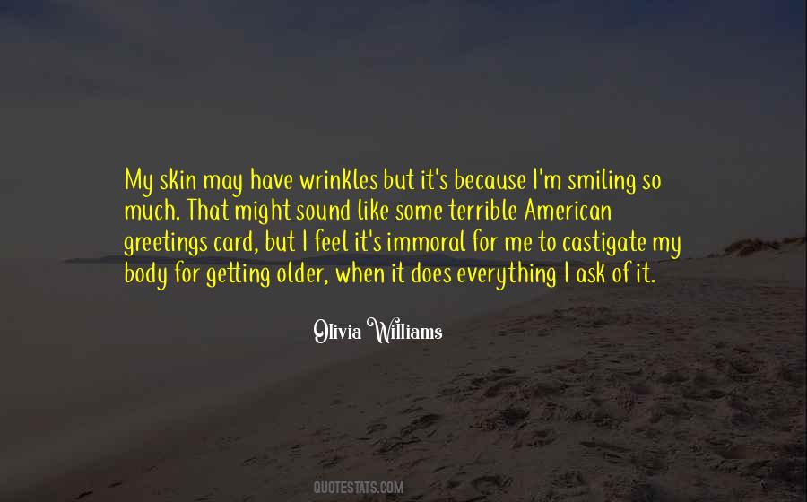 Quotes About Getting Wrinkles #195041