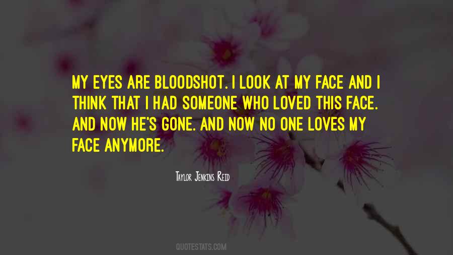 He S Gone Quotes #1209468