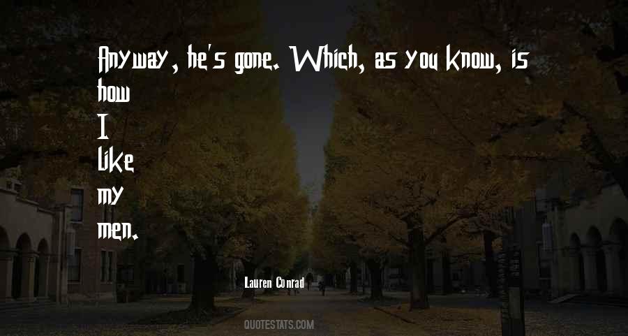 He S Gone Quotes #179497