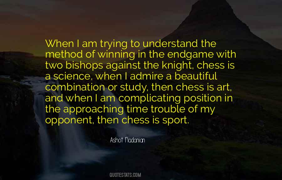 Quotes About Chess Endgame #359606