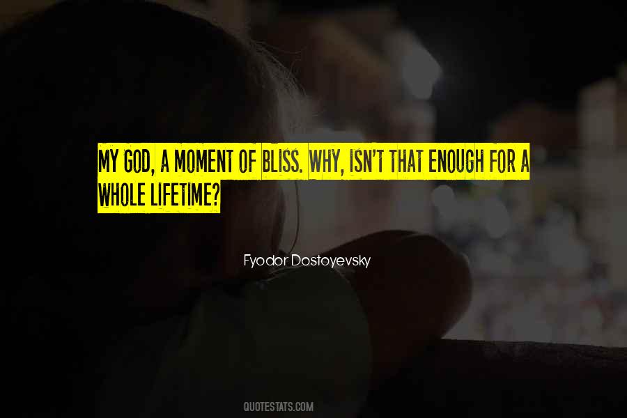 Moment Of Bliss Quotes #1405146