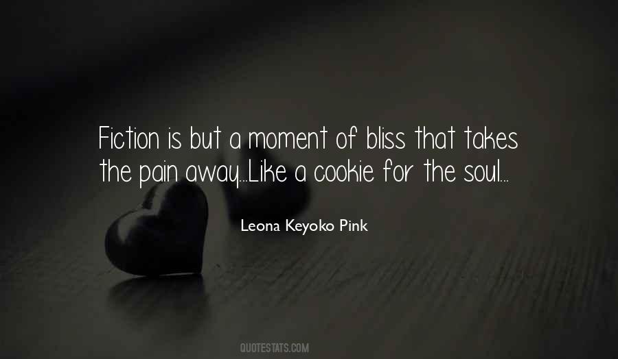 Moment Of Bliss Quotes #829031