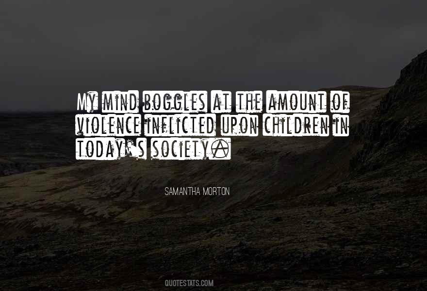 Mind Boggles Quotes #20611