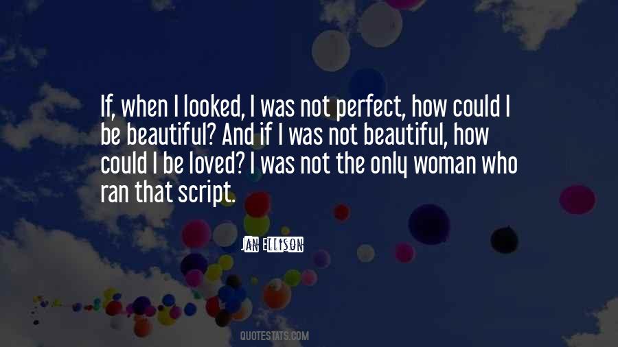 Quotes About Not Beautiful #1741803