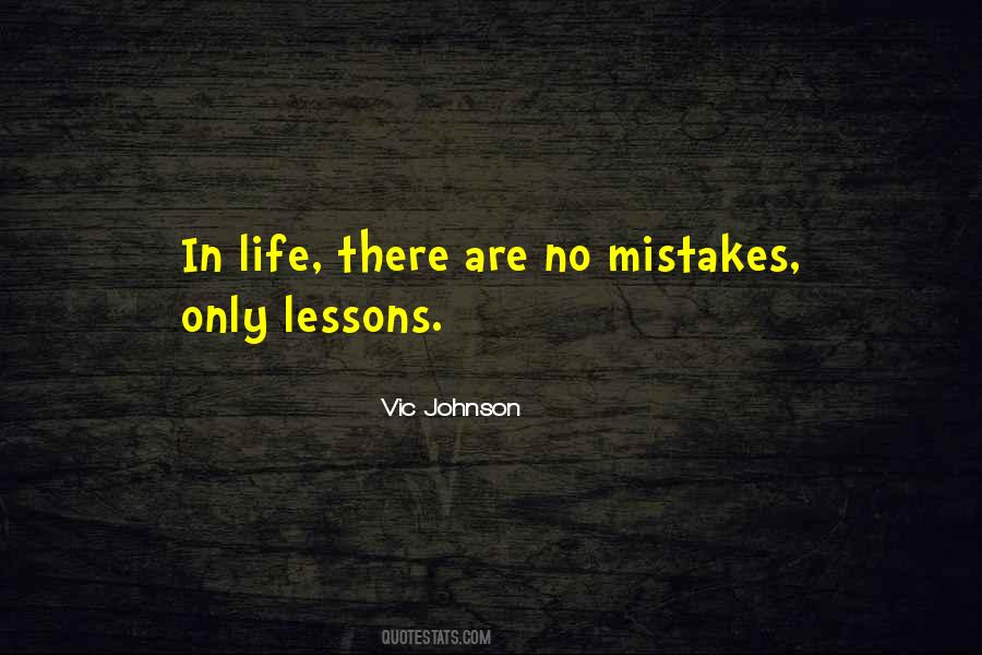 Quotes About There Are No Mistakes #1215642