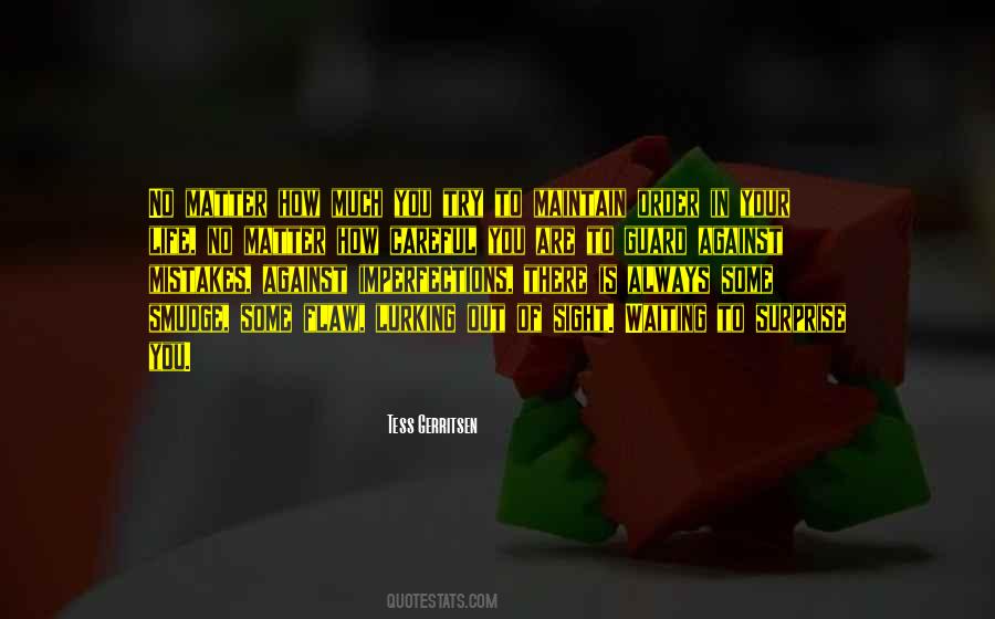 Quotes About There Are No Mistakes #251452