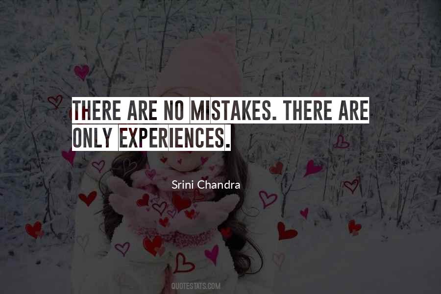 Quotes About There Are No Mistakes #376097