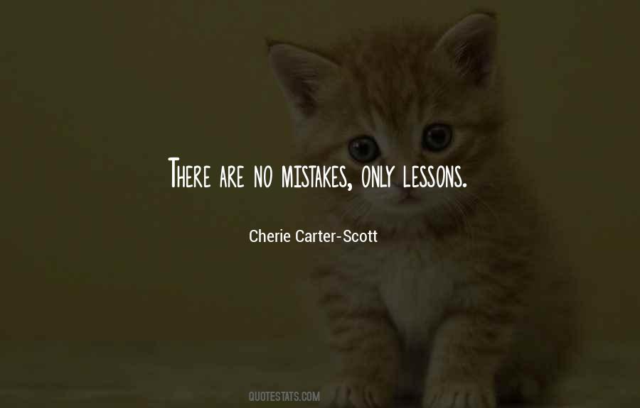 Quotes About There Are No Mistakes #574263