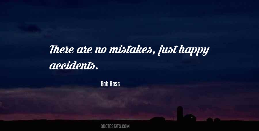 Quotes About There Are No Mistakes #820143