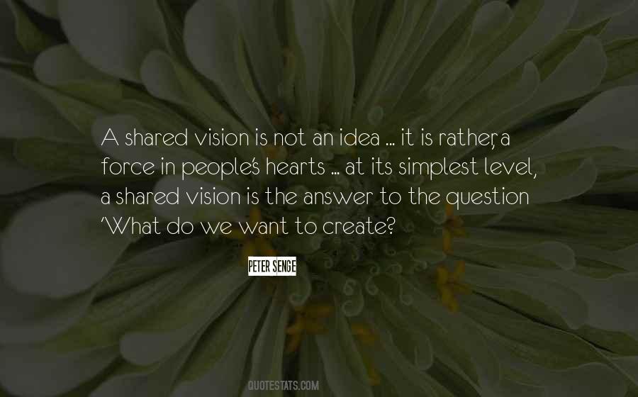 Quotes About A Shared Vision #1801006