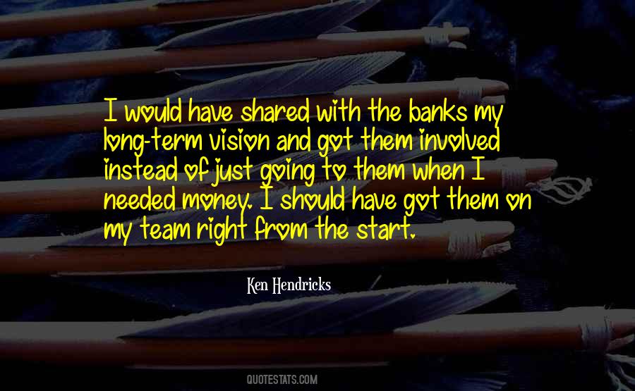 Quotes About A Shared Vision #69347