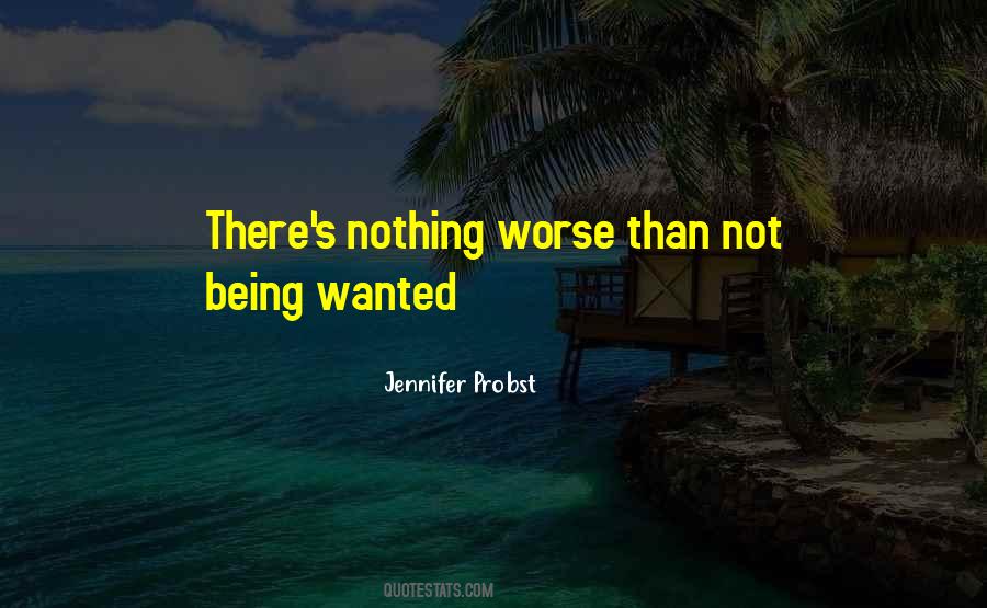 Quotes About Not Being Wanted #1247960