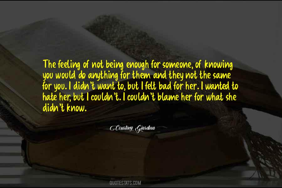 Quotes About Not Being Wanted #920486