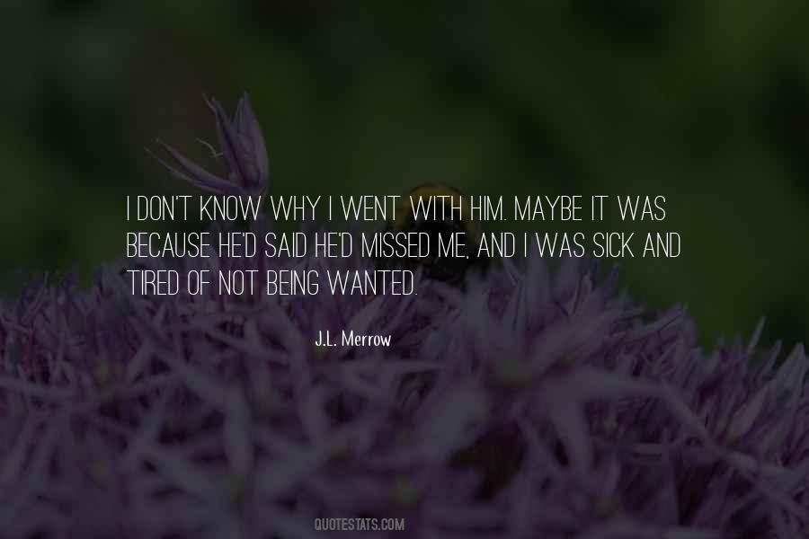 Quotes About Not Being Wanted #988035