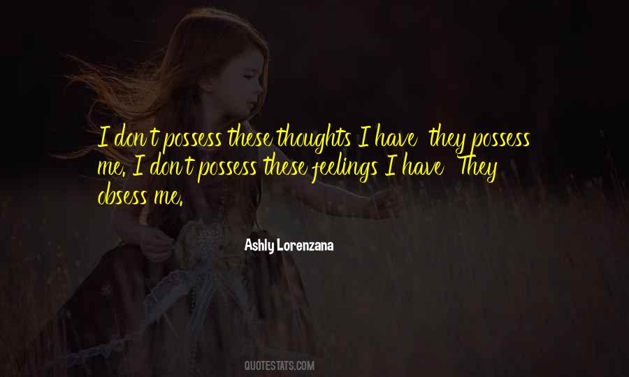 Quotes About Obsession And Madness #255054