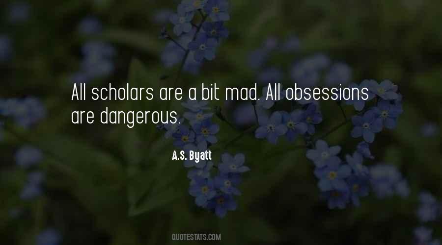 Quotes About Obsession And Madness #916403