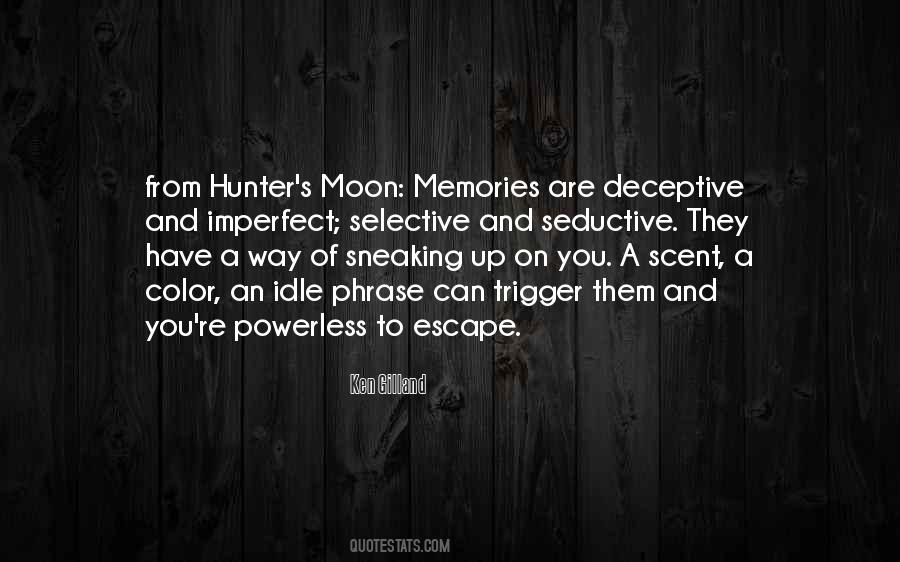 Quotes About Sneaking Up #1783988