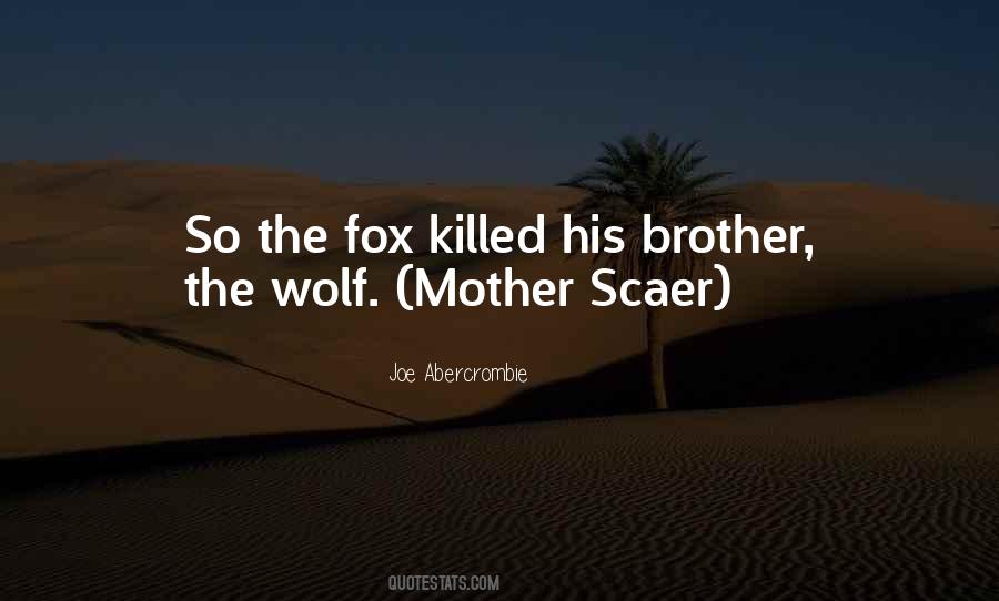 Brother Wolf Quotes #1331837