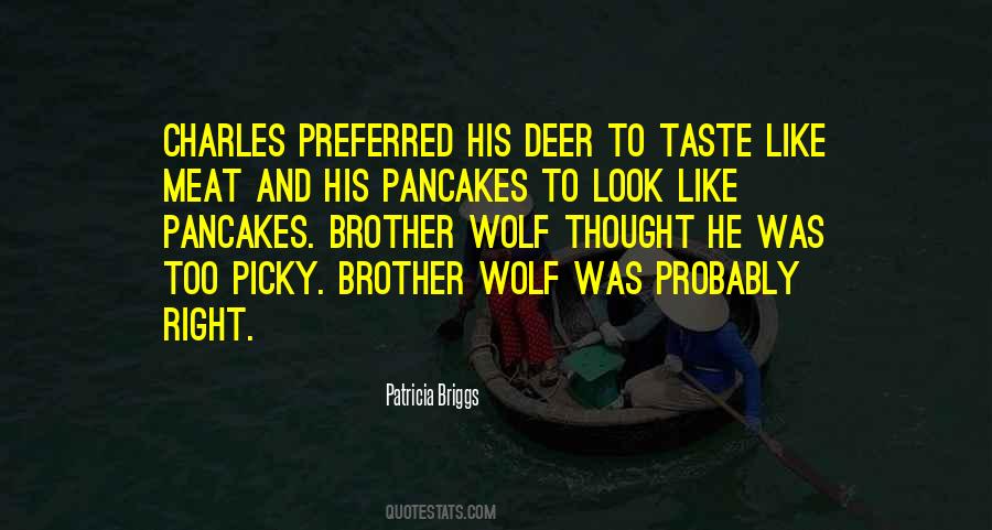 Brother Wolf Quotes #486008
